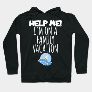 Vacaton help me Hoodie